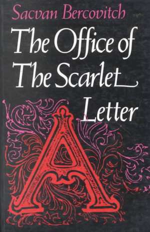 The Office of the Scarlet Letter (Revised) de Sacvan Bercovitch