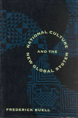 National Culture and the New Global System de Buell