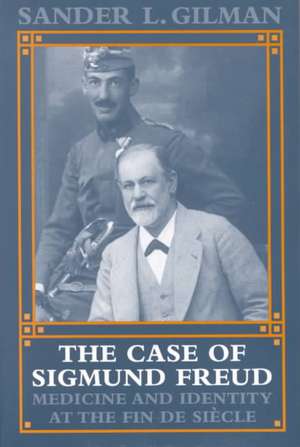 The Case of Sigmund Freud de Gilman