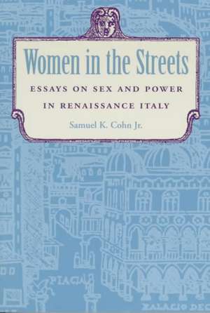 Women in the Streets de Samuel K. Cohn Jr.