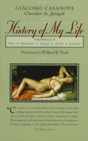 History of My Life de Giacomo Chevali Casanova