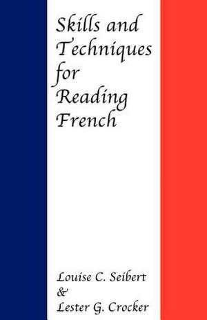 Skills and Techniques for Reading French de Seibert