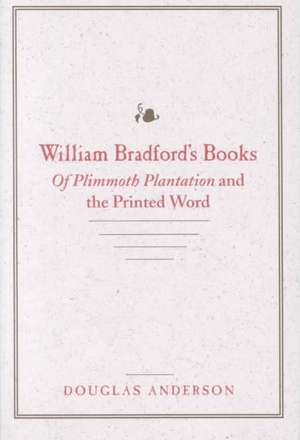 William Bradford′s Books de Anderson