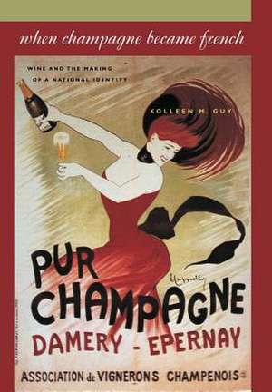 When Champagne Became French de Guy