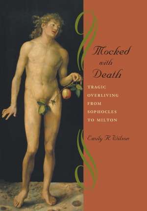 Mocked with Death de Emily R Wilson