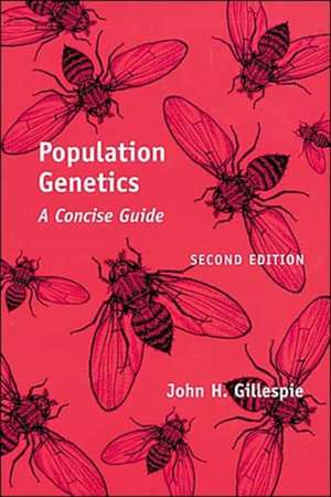 Population Genetics – A Concise Guide 2e de John H Gillespie