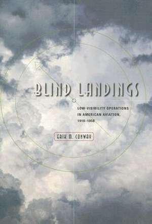 Blind Landings de Erik M. Conway