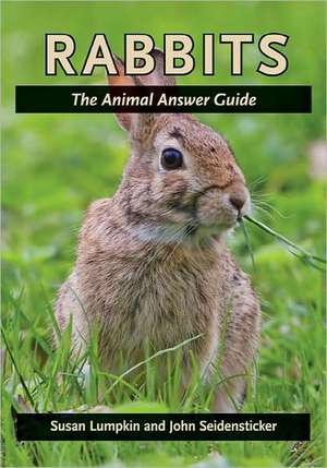 Rabbits – The Animal Answer Guide de Susan Lumpkin