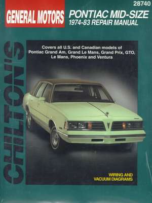 Pontiac Mid-Size Cars, 1974-83 de Chilton Automotive Books