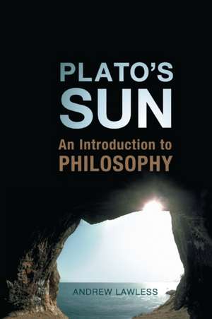 Plato's Sun de Andrew Lawless