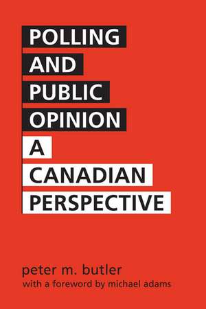 Polling and Public Opinion de Peter Marshall Butler