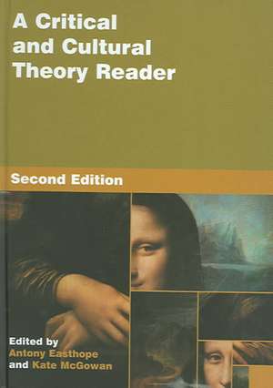 A Critical and Cultural Theory Reader: Second Ed de Kate Easthope