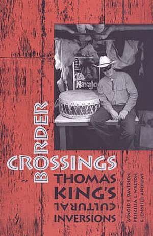 Border Crossings Thomas King S de Arnold E. Davidson