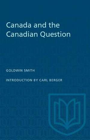 CANADA AND THE CANADIAN QUESTION