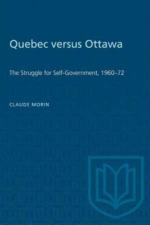 Quebec versus Ottawa de Claude Morin