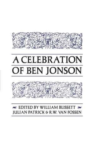 A Celebration of Ben Jonson de William F. Blissett