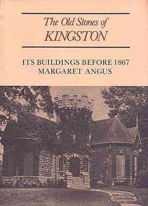 The Old Stones of Kingston de Margaret Angus