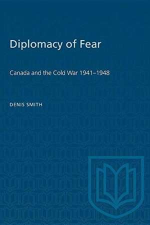 Diplomacy of Fear de Denis Smith