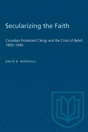 Secularizing the Faith de David Marshall