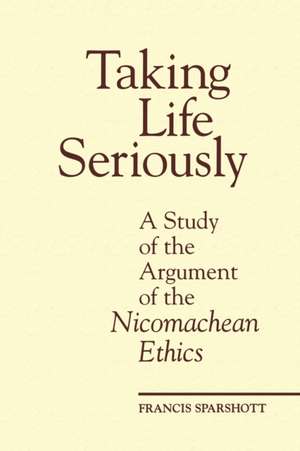 Taking Life Seriously de Francis Edward Sparshott