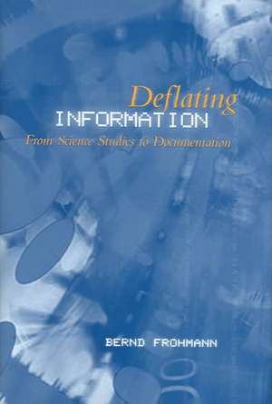 Deflating Information de Bernd Frohmann