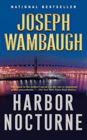 Harbor Nocturne de Joseph Wambaugh