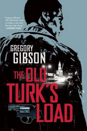 The Old Turk's Load de Gregory Gibson