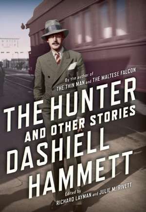 The Hunter and Other Stories de Dashiell Hammett