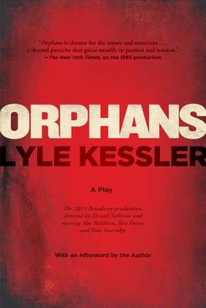 Orphans de Lyle Kessler