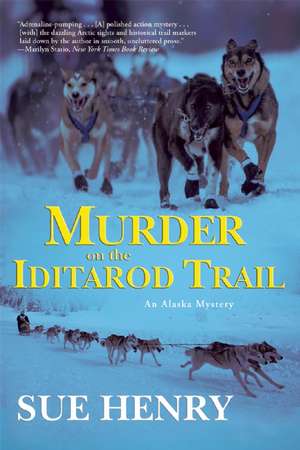 Murder on the Iditarod Trail de Sue Henry