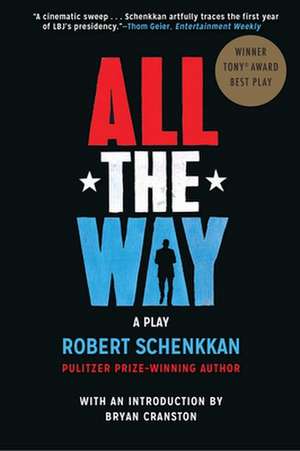 All the Way: A Play de Robert Schenkkan