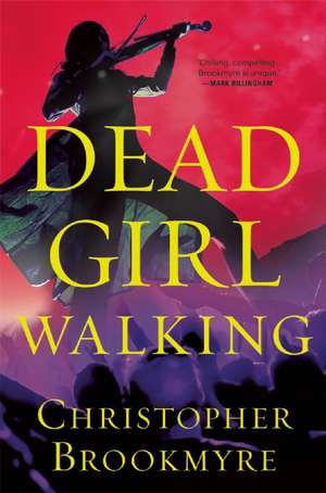 Dead Girl Walking de Christopher Brookmyre