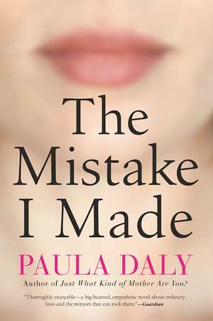 The Mistake I Made de Paula Daly