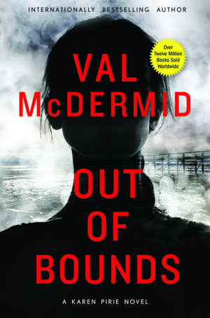 Out of Bounds de Val McDermid