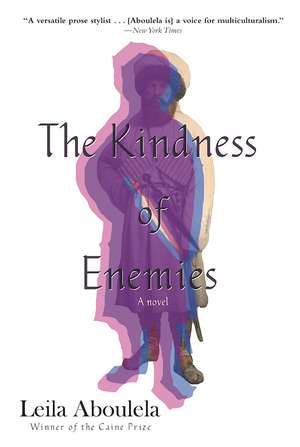 The Kindness of Enemies: A Novel de Leila Aboulela