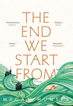 The End We Start from de Megan Hunter