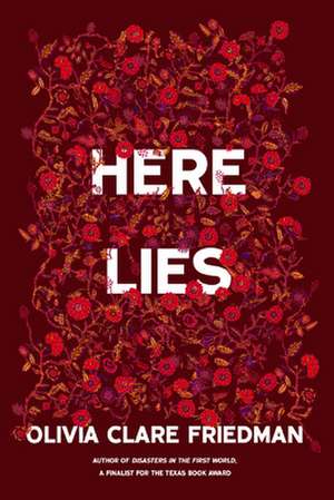 Here Lies de Olivia Clare Friedman