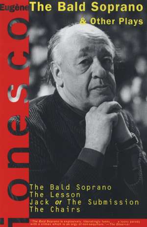 The Bald Soprano and Other Plays de Eugene Ionesco