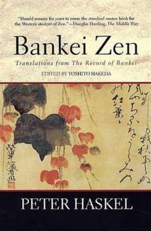 Bankei Zen: Translations from the Record of Bankei de Mary Farkas