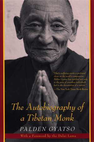 The Autobiography of a Tibetan Monk de Palden Gyatso