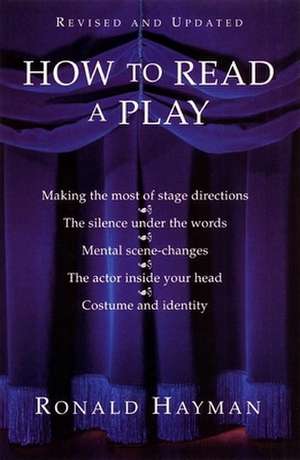 How to Read a Play: Two Plays de Ronald Hayman