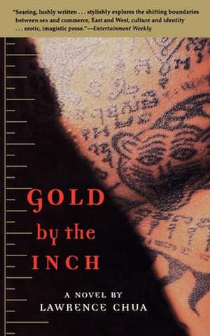 Gold by the Inch de Lawrence Chua