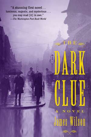 The Dark Clue de James Wilson