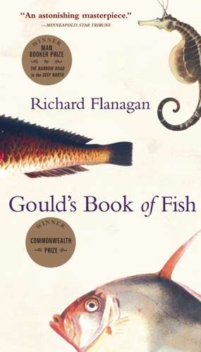 Gould's Book of Fish: A Novel in 12 Fish de Richard Flanagan