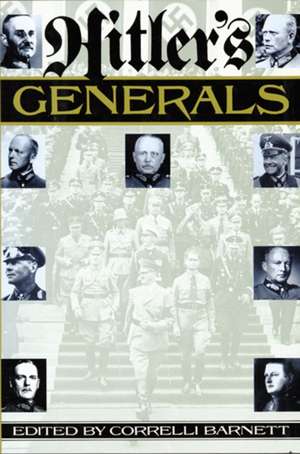 Hitler's Generals de Correlli Barnett