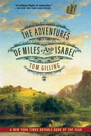 The Adventures of Miles and Isabel de Tom Gilling