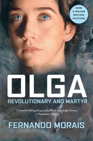 Olga: Revolutionary and Martyr de Fernando Morais