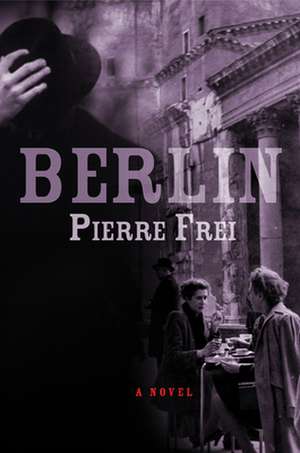 Berlin de Pierre Frei