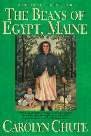 The Beans of Egypt, Maine: History of a Lost Nation de Carolyn Chute