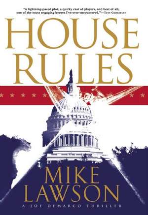 House Rules: A Joe DeMarco Thriller de Mike Lawson